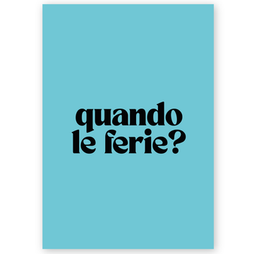 Poster quando le ferie?