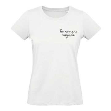 T-Shirt ho sempre ragione