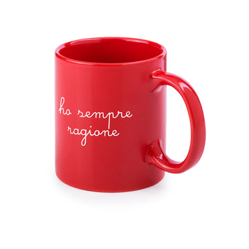 Tazza ho sempre ragione
