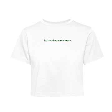 T-Shirt Crop io da qui non mi muovo