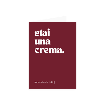 Biglietto di auguri "Stai una crema."