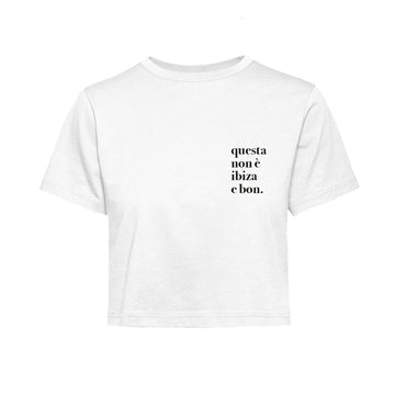 T-Shirt Crop non è Ibiza