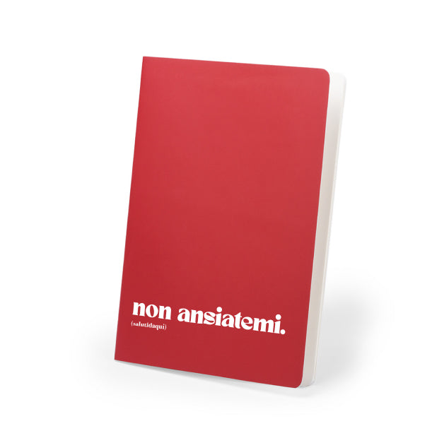 QUADERNO A5 non ansiatemi