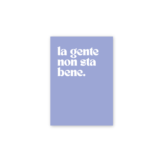 Poster la gente non sta bene