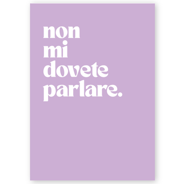 Poster non mi dovete parlare