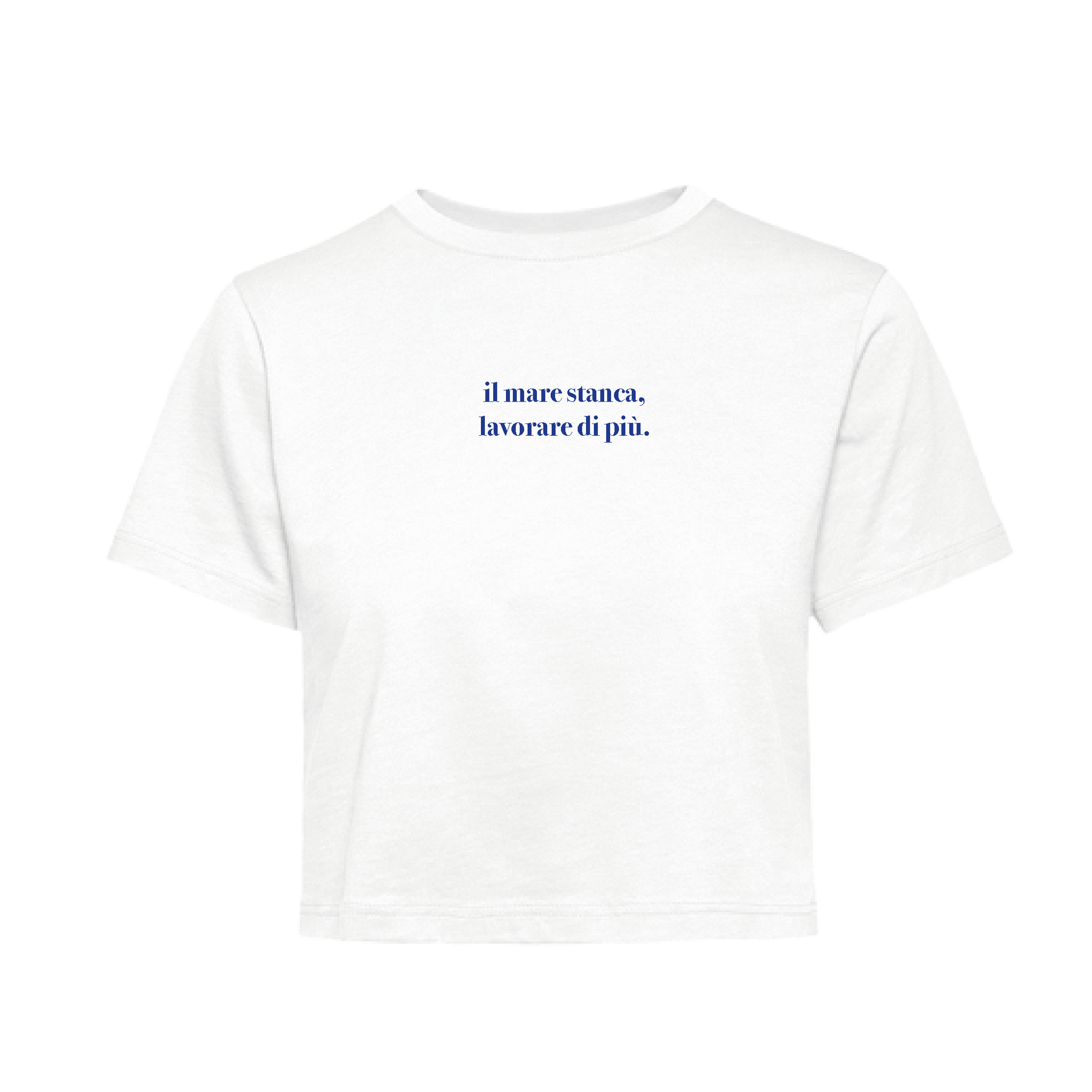 T-Shirt Crop il mare stanca, lavorare di più