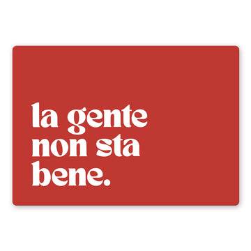 Tovaglietta la gente non sta bene